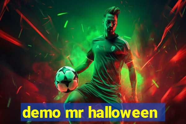 demo mr halloween